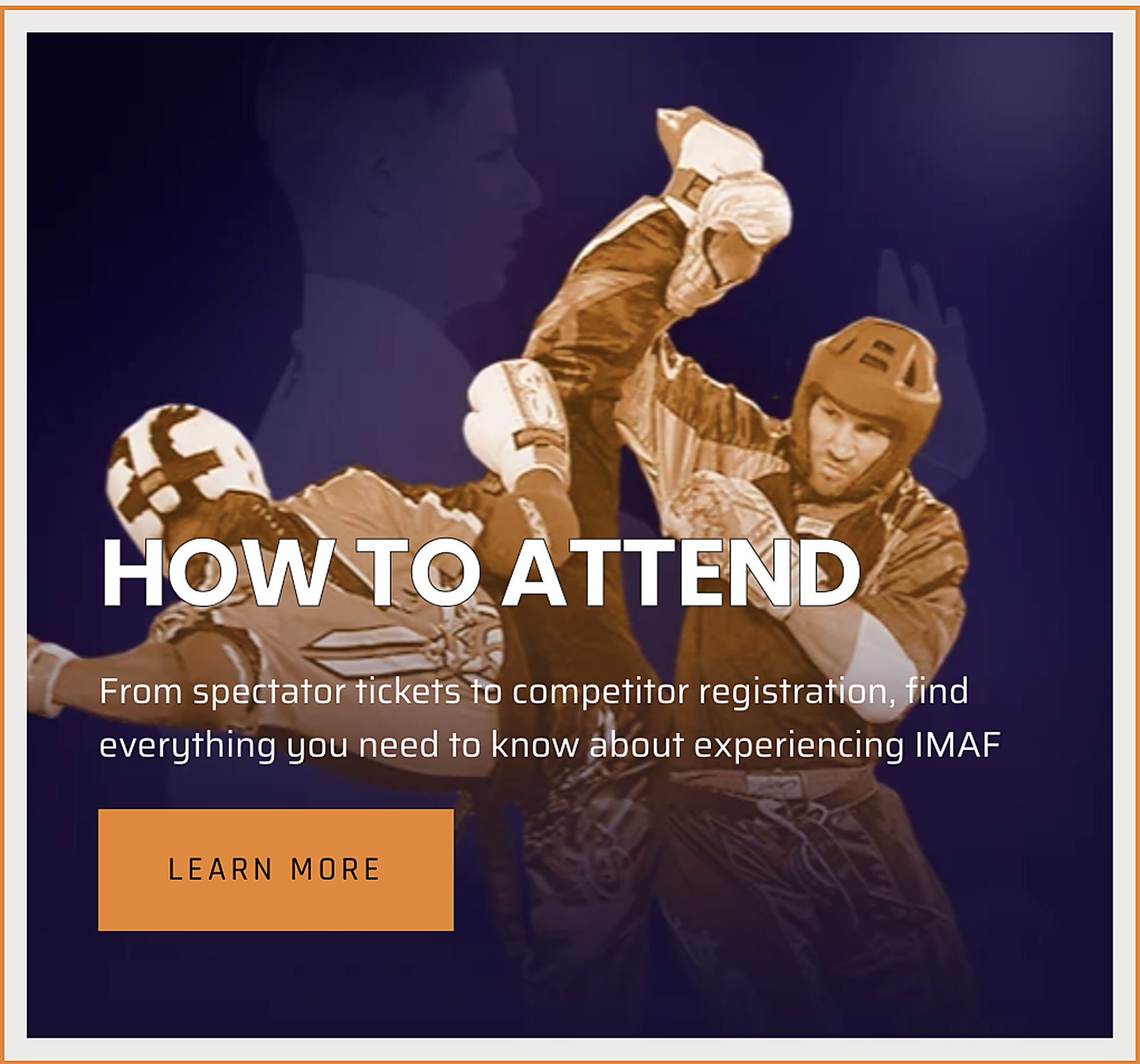 How to Attend IMAF